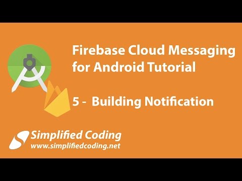 Firebase Cloud Messaging for Android Tutorial - Building Notification #5