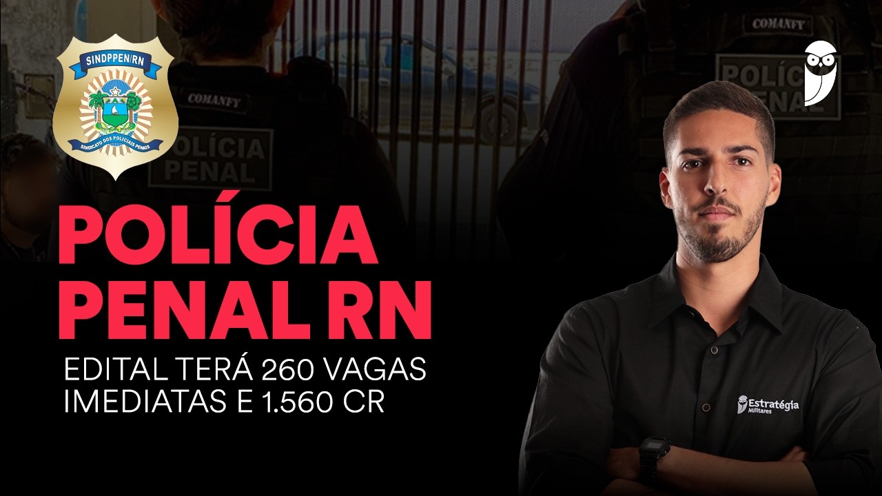 Concurso Polícia Penal RN: Cebraspe é a banca!