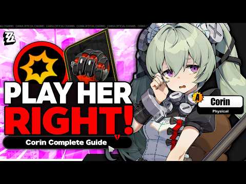 DONT PLAY HER WRONG! The ULTIMATE Guide to Corin (Teams/Disk/W-Engine) - Zenless Zone Zero
