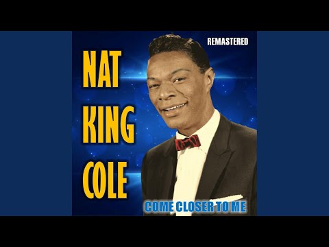 Come Closer to Me (Remastered)