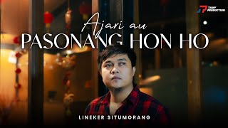 Download lagu Lineker Situmorang | Ajari au Pasonang hon Ho |   mp3