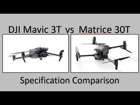 M3T vs M30T: DJI Mavic 3T vs Matrice 30T Comparison - Which works for you?