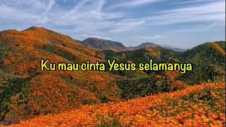 Download lagu Story WA Lagu Rohani Ku Mau Cinta Yesus mp3 Download lagu Story WA Lagu Rohani Ku Mau Cinta Yesus mp3