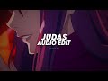 Judas (ultra slowed) - lady gaga 「 edit audio 」