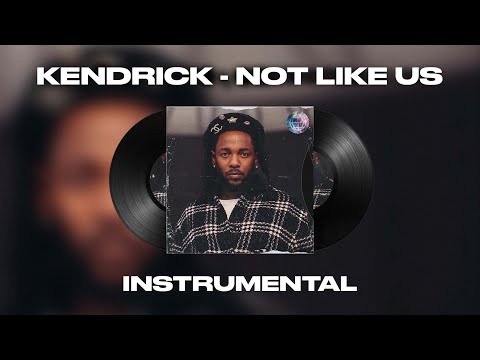 Kendrick Lamar - Not Like Us (INSTRUMENTAL) *Drake Diss*