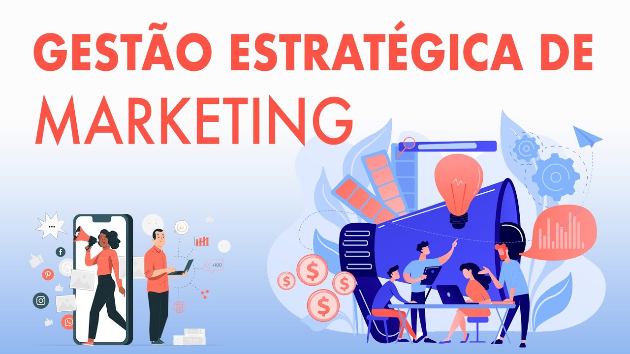 Gestão Estratégica de Marketing - Aula 1