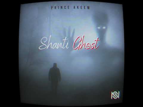 PRINCE AKEEM - SHANTI GHOST (SHANTI FORCE DISS)