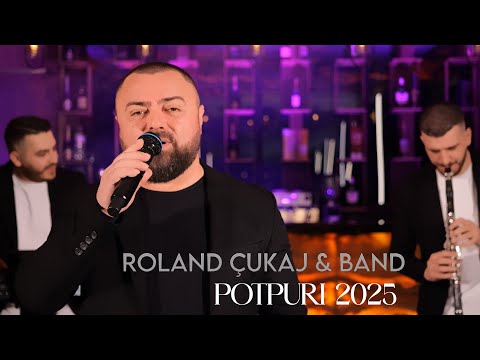 ROLAND ÇUKAJ & BAND - POTPURI 2025