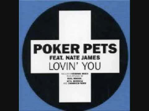 Poker Pets feat. Nate James - Lovin' You