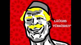 turkish laugh