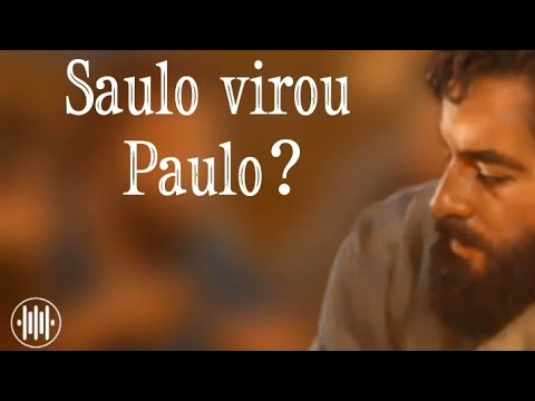 SAULO VIROU PAULO?