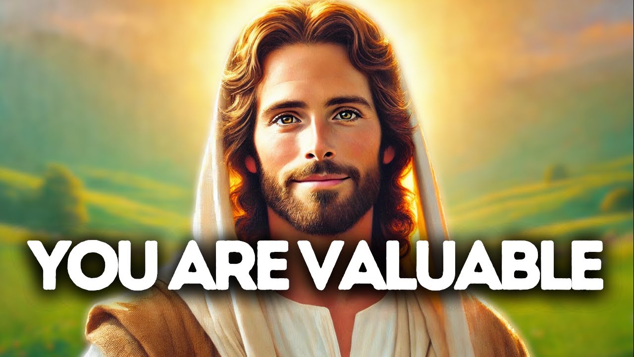 You Are Valuable | God Says | God Message Today | Gods Message Now | God Message | God Say
