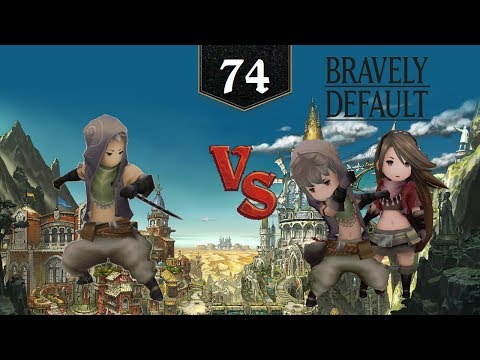 Bravely Default [Episode 74] - Vs. Jackel the Thief Round 2