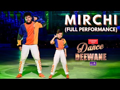 Dance Deewane 3 || “MIRCHI” - Gunjan Sinha & Sagar Bora (Full performance)