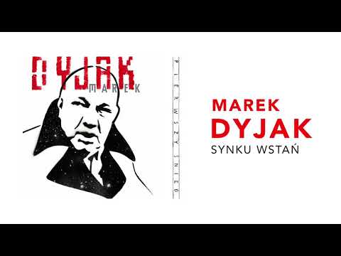 Marek Dyjak - Synku wstań (Official Audio)