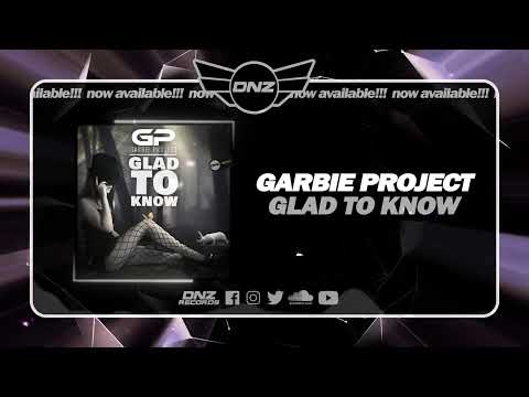DNZF1503 // GARBIE PROJECT - GLAD TO KNOW (Official Video DNZ Records)