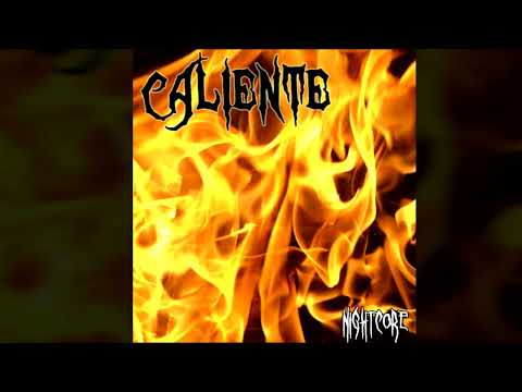 Nightcore - Caliente (2003)