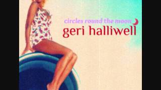 Geri Halliwell - Circles Round The Moon