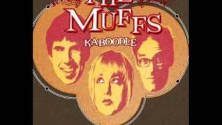 The Muffs - I Don&#39;t Know About You