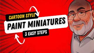 Paint Comic Book Miniatures Without Slap Chop