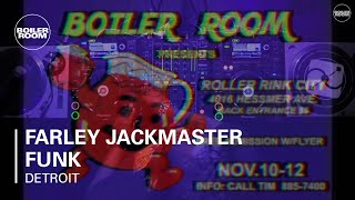 Farley Jackmaster Funk Boiler Room Detroit DJ Set