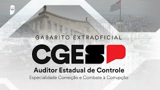 Gabarito Extraoficial CGE SP - Auditor Estadual de Controle - Correição e Combate à Corrupção