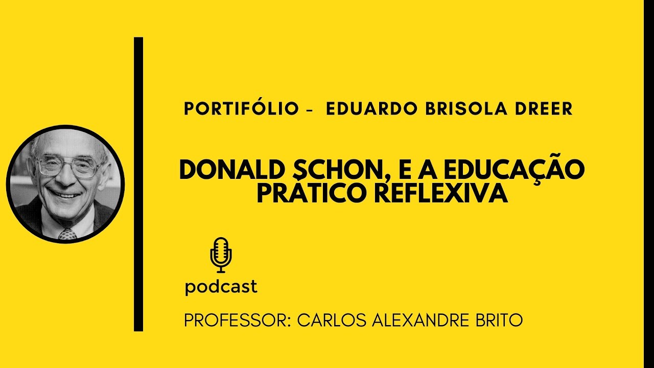 DONALD SCHON, E A EDUCAÇÃO PRÁTICO REFLEXIVA