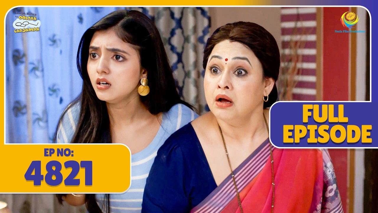 FULL EPISODE 4821 -  Bhide Ko Kar Liya Bhootni ने अपने वश में ! | Taarak Mehta ka Ooltah Chasmah