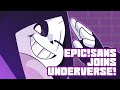 EPIC JOINS UNDERVERSE By Jakei