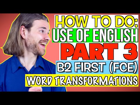 HOW TO DO: FCE Use of English PART 3 WORD FORMATION - B2 First (FCE) Use of English