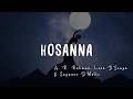 A.R. Rahman, Leon D’Souza & Suzanne D’Mello – Hosanna | Lyrics | TuneText
