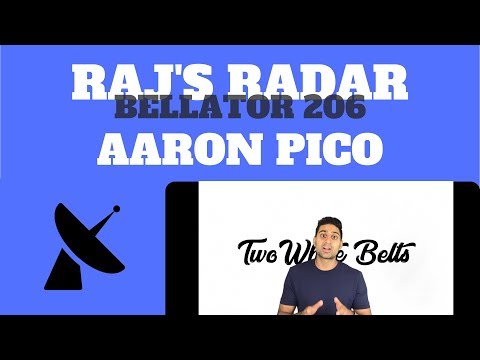 RAJ'S RADAR: Aaron Pico, Bellator 206