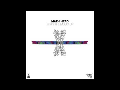 Math Head - Turn The Music Up