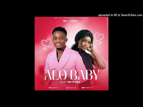 Big A Boss Ft Bettyna - Alo Baby - Official Áudio (2024) Prod.  By Manito Produções