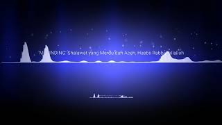 Download lagu MERINDING ! Shalawat yang Merdu dari Aceh | Hasbi Rabbi Jallallah | HD 1280 P mp3 Download lagu MERINDING ! Shalawat yang Merdu dari Aceh | Hasbi Rabbi Jallallah | HD 1280 P mp3