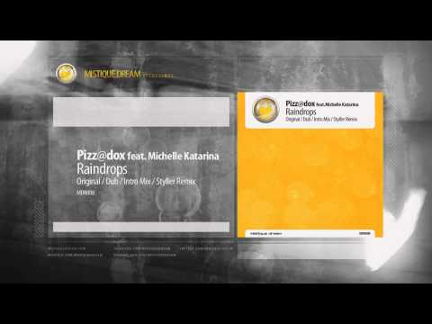 Pizz@dox feat. Michelle Katarina - Raindrops (Styller Remix) [MDR008]