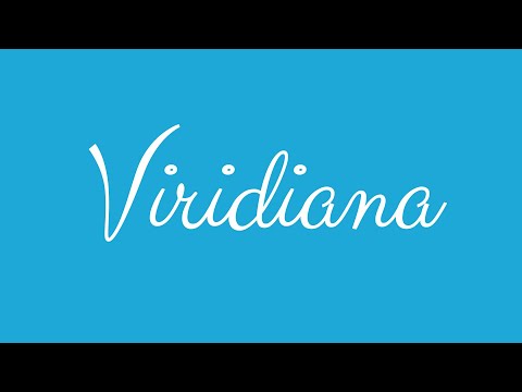 Learn how to Sign the Name Viridiana Stylishly in Cursive Writing