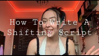 Things to include in your shifting script!