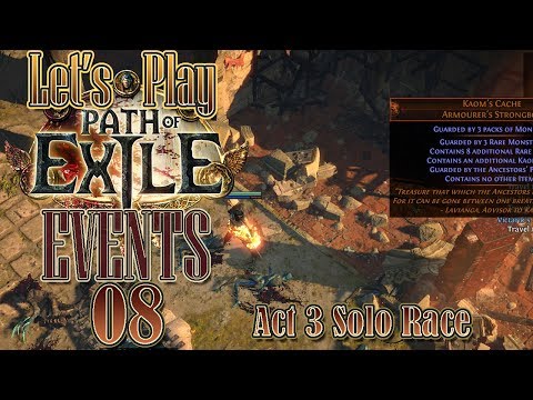 Let's Play Path of Exile, Events [Ep 08] - One Hour Act 3 Solo Race! Kaom's Treasure for Me?