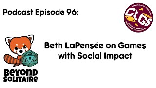 Beyond Solitaire Podcast 96: Beth LaPensée on Games with Social Impact