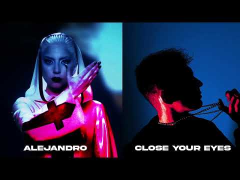 Alejandro X Close Your Eyes - Lady Gaga & Pett Ruu (Mashup)
