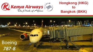 Kenya Airways Flight Boeing 787-8 HKG (Hongkong) to BKK (Bangkok) 5Y-KZA