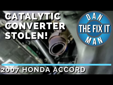 2007 HONDA ACCORD - Catalytic Converter STOLEN!!! - Replacing the Catalytic Converter and o2 Sensor
