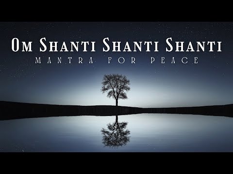 Om Shanti Shanti Shanti | Mantra for Peace