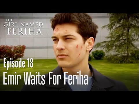Emir waits for Feriha - The Girl Named Feriha | Episode 18