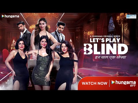 Let's Play Blind (Official Trailer): Kangna Sharma, Amy Aela, Yukti K, Dolly C, Akkshith S, Ribbhu M