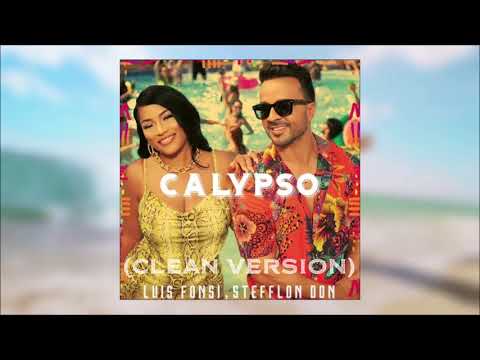 Calypso (CLEAN VERSION) Luis Fonsi Ft Stefflon Don