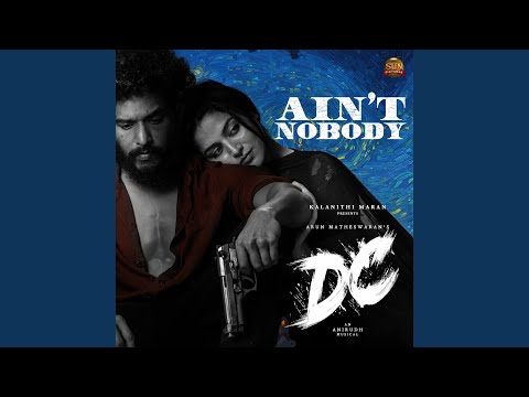 Ain't Nobody (From "DC")