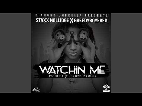 Watchin Me (feat. GreedyBoy Fred)