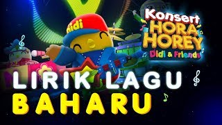Didi u0026 Friends  Lirik Lagu Baharu Konsert Hora Horey Didi 